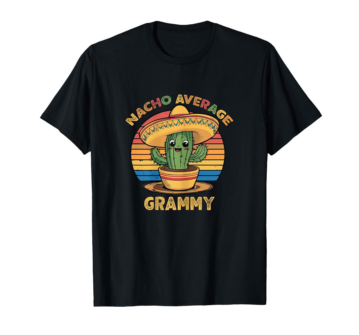 Nacho Average Grammy Grandma Mexican Cinco De Mayo Funny T-Shirt
