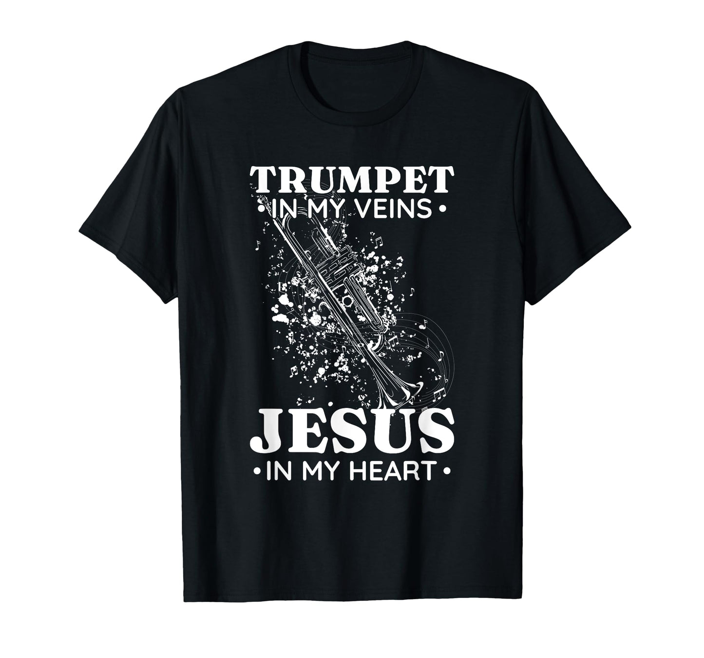 Trumpet in My Veins Jesus In My Heart Trumpet Senior T-Shirt