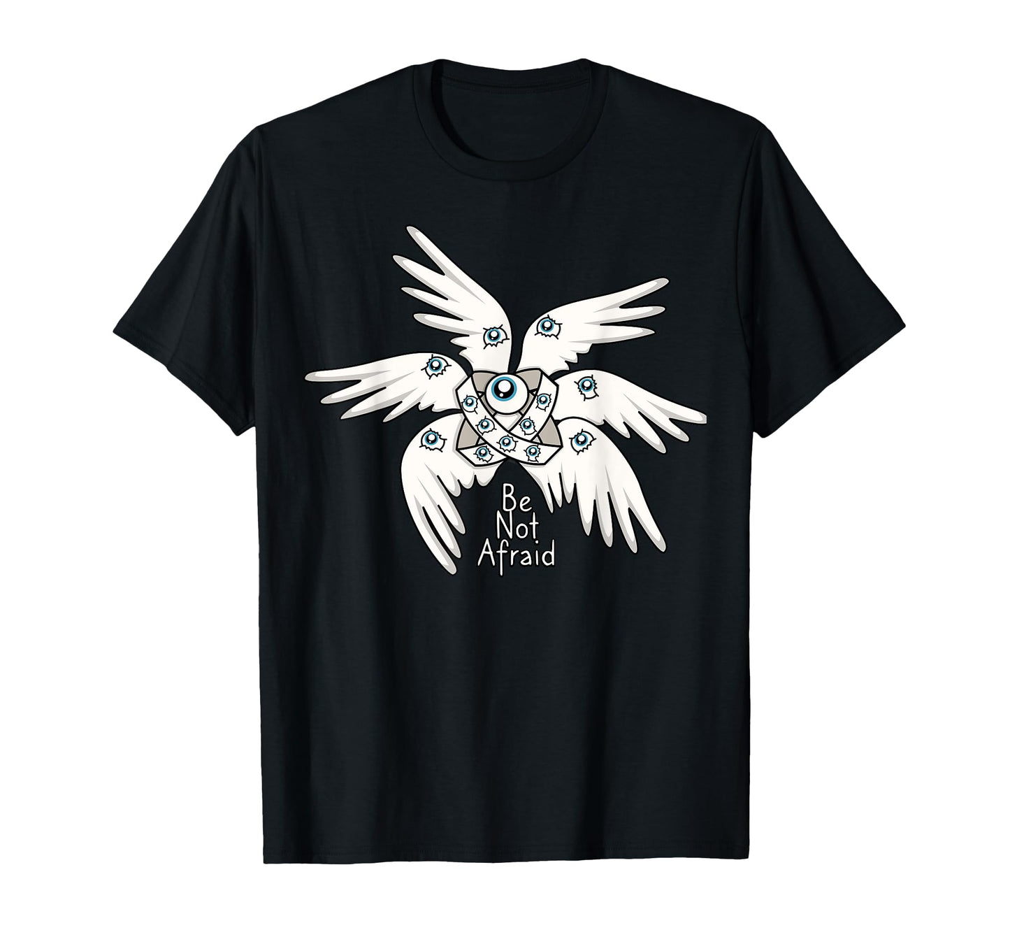 Biblical Angel, Be Not Afraid, Funny Bible Christian T-Shirt