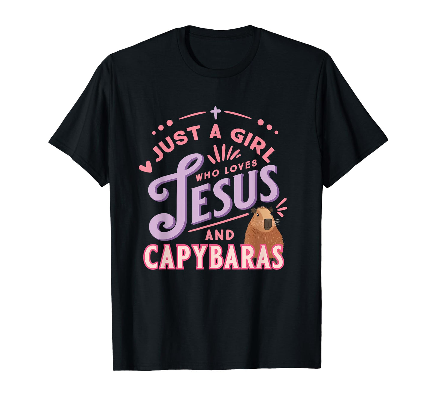Just a Girl Who Loves Jesus and Capybaras Christian Design T-Shirt