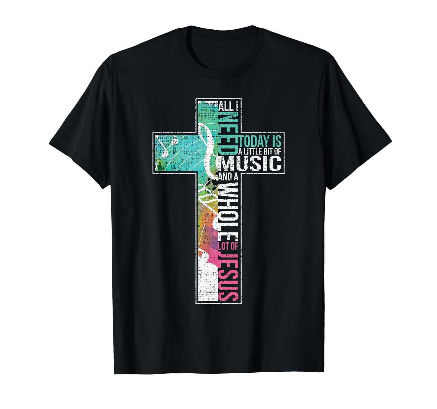 All I Need Is Music & Jesus Christian Cross Gospel T-Shirt