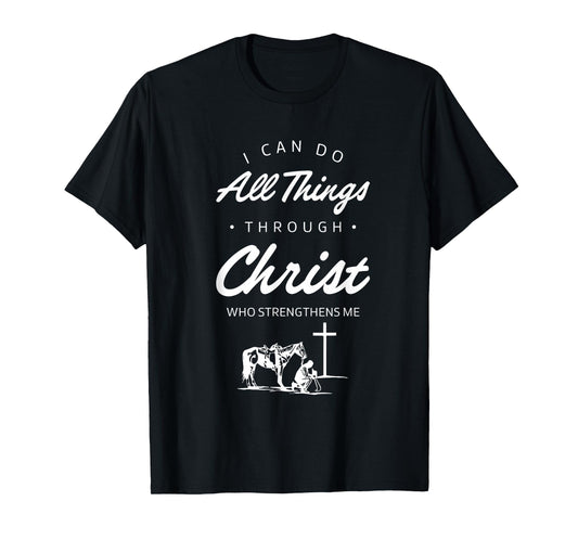 I Can Do All Things Through Christ Bible Verse Shirt T-Shirt