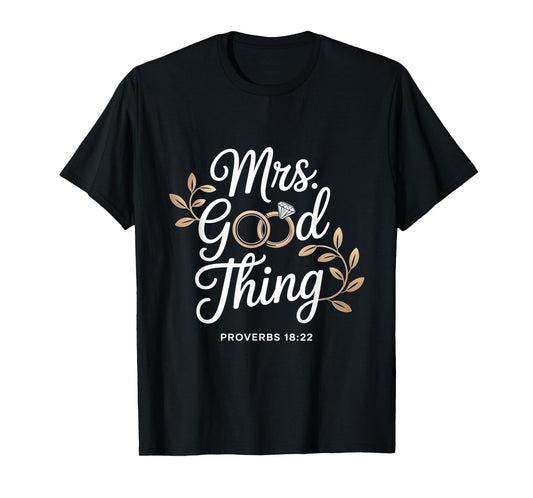 Mrs Good Thing Christian Proverbs Christian Couples T-Shirt