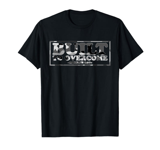 Built to Overcome Camo Workout Scripture Christian Faith Gym T-Shirt