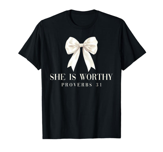 She is Worthy Coquette Bow Christian Jesus Girly Faith Cute T-Shirt