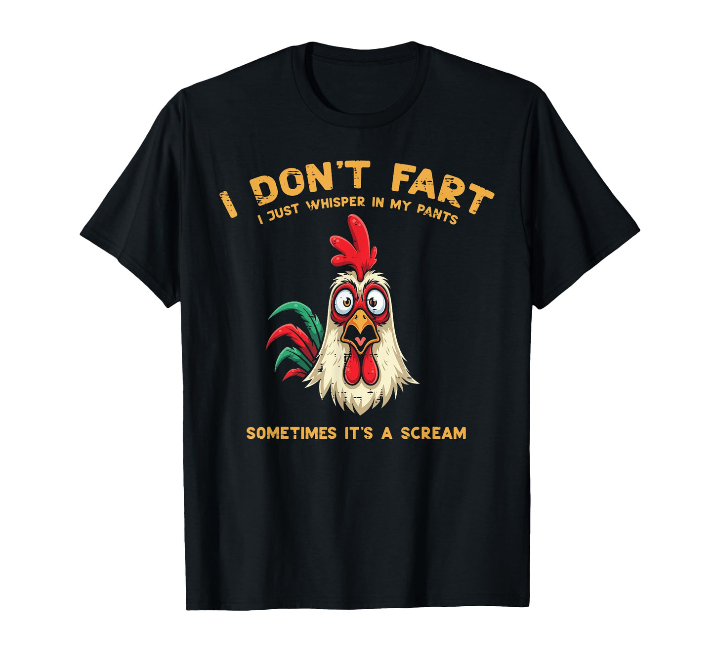 Inappropriate I Dont Fart Whisper Pants Funny Meme Men Women T-Shirt