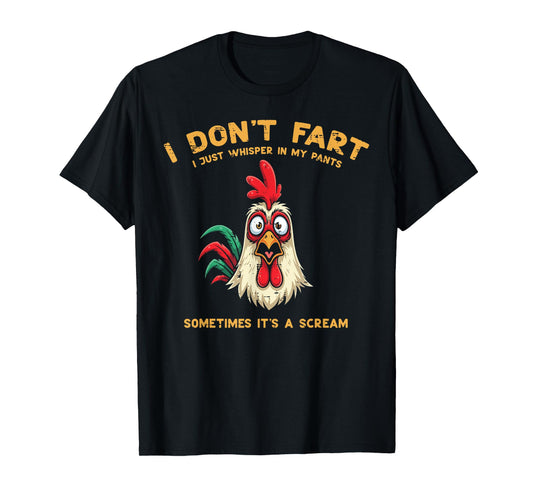 Inappropriate I Dont Fart Whisper Pants Funny Meme Men Women T-Shirt