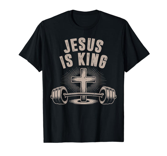 Jesus is King Barbell Cross Funny Christian Workout Gym Men T-Shirt
