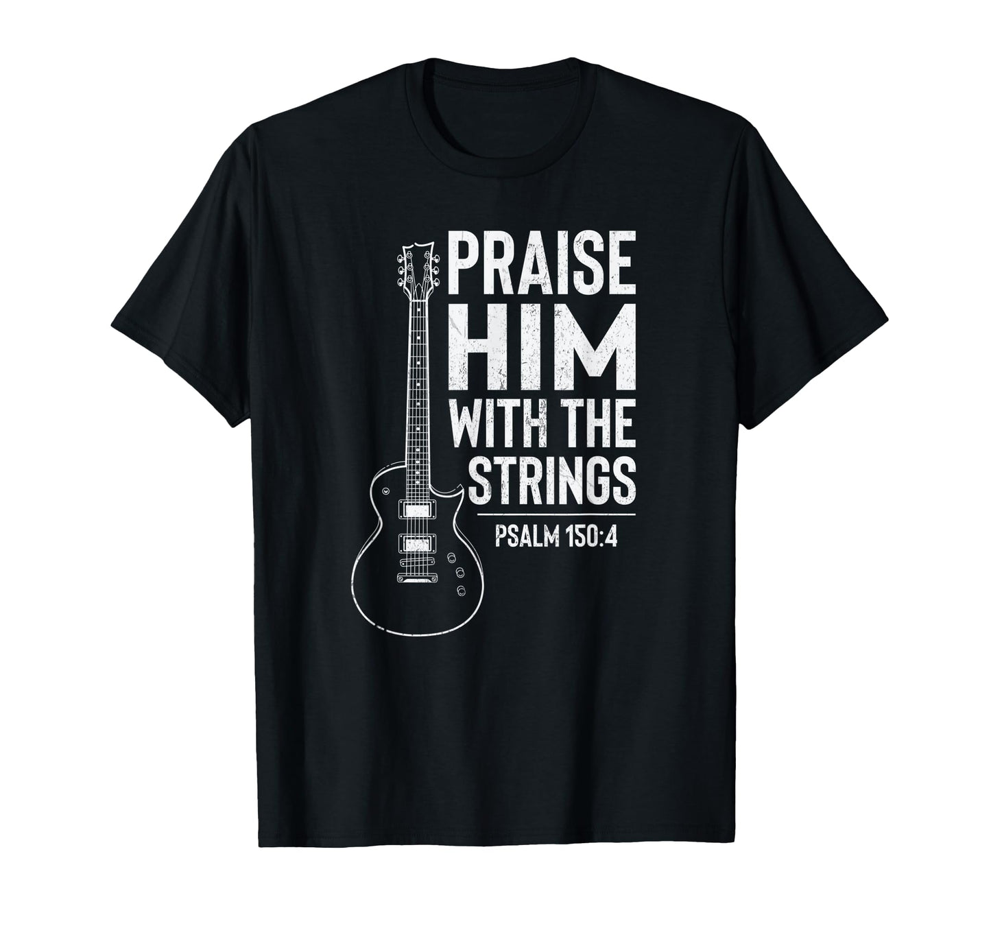 Praise Him With Strings Cool Worship Bible Faith Quote T-Shirt
