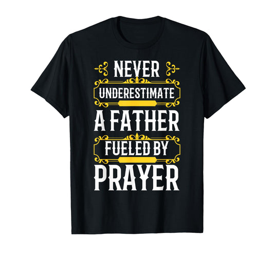 Best Dad Ever Religious Prayer Warrior Christian Fathers Day T-Shirt
