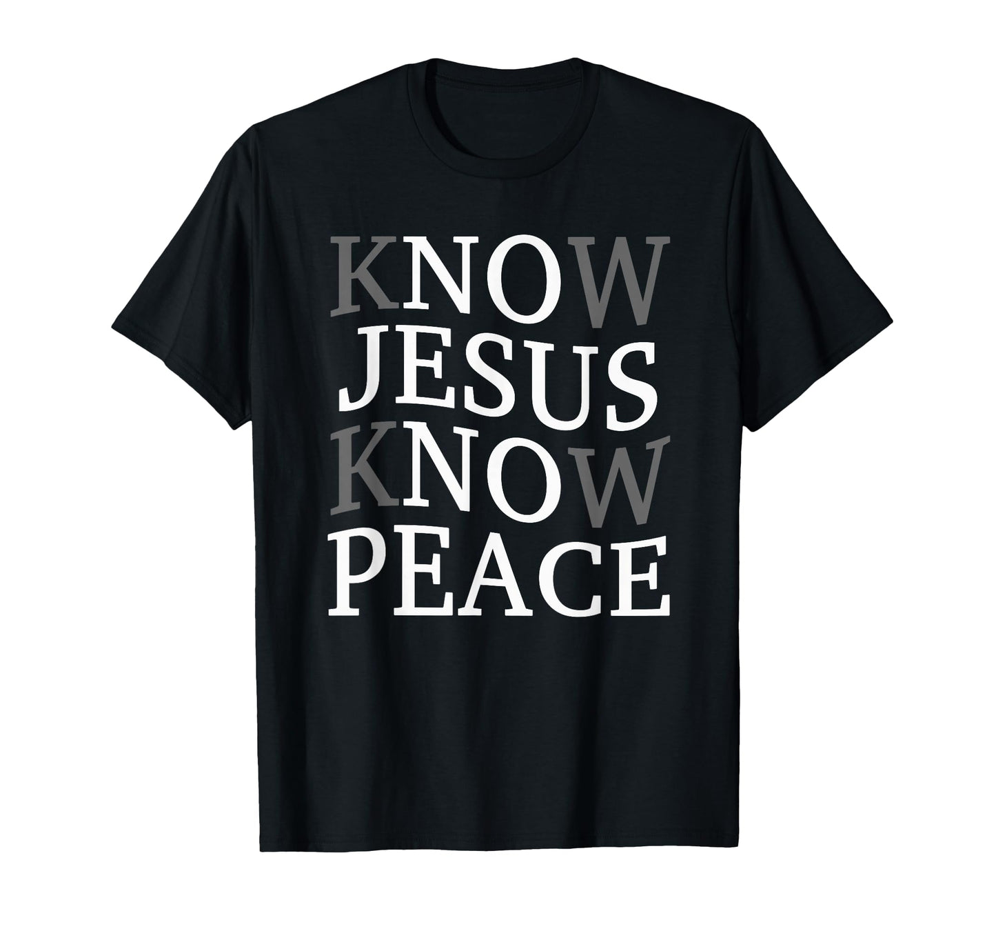 Know Jesus Know Peace Religion God Church Christian T-Shirt