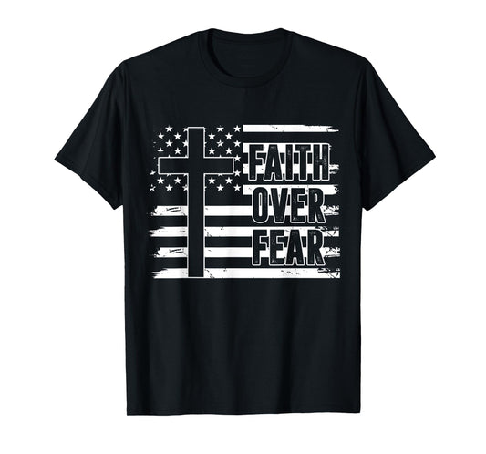 Dad Faith Over Fear Christian USA Flag Patriotic American T-Shirt