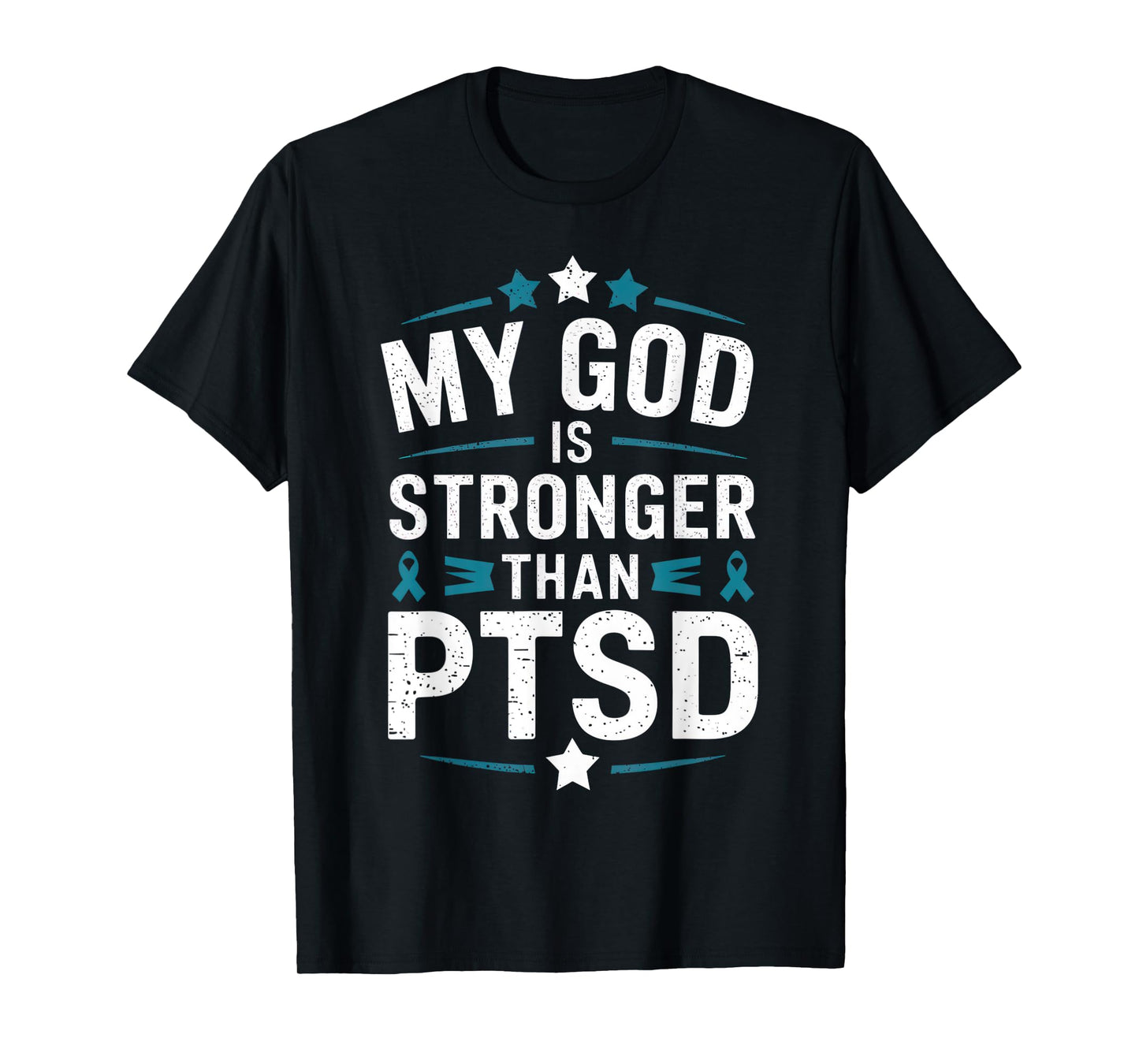 My God Is Stronger Than PTSD Quote Overcomes PTSD T-Shirt