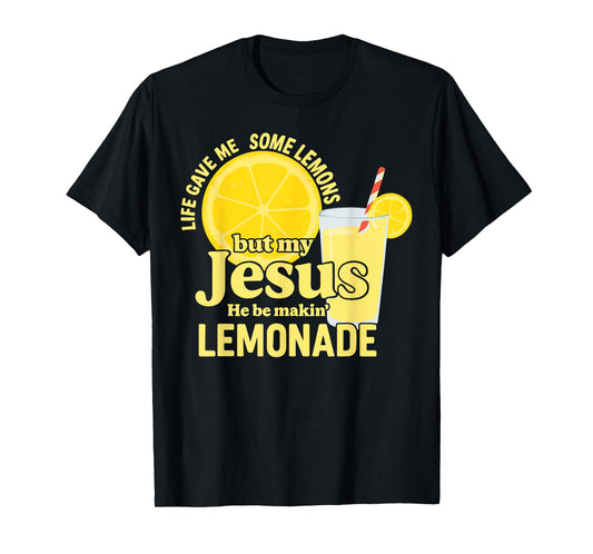 Lemonade Christian Saying Quote T-Shirt