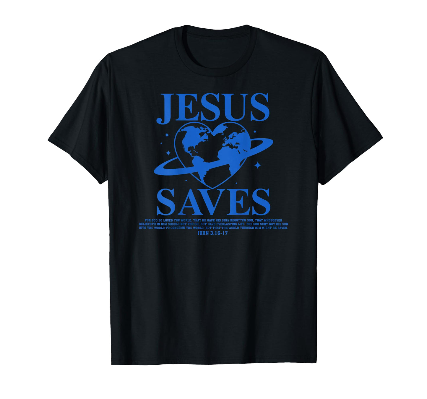Good News Jesus Saves John 3:16-17 Christian Word (On Back) T-Shirt