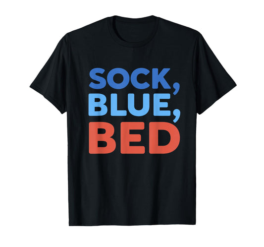 Sock Blue Bed Funny Meme T-Shirt