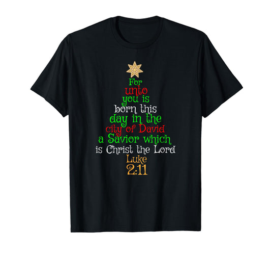 Christmas Christian Shirt UNTO YOU IS BORN A SAVIOR Gift T-Shirt