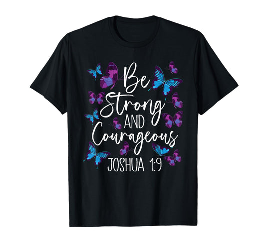 Christian Bible Verse Be Strong Joshua 1:9 Butterfly T-Shirt