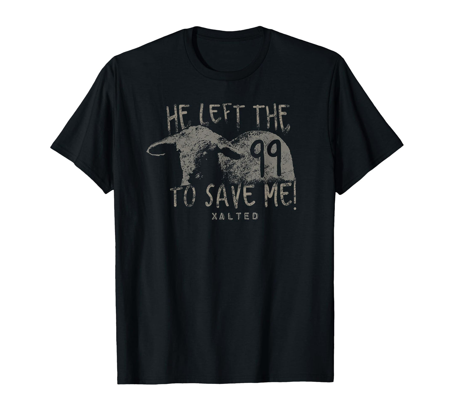 He Left the 99 T Shirt Christian Gifts