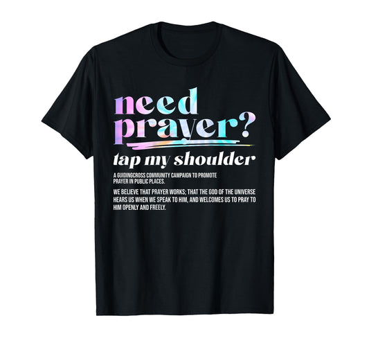 Need Prayer Tap My Shoulder Christian Men Women (On Back) T-Shirt