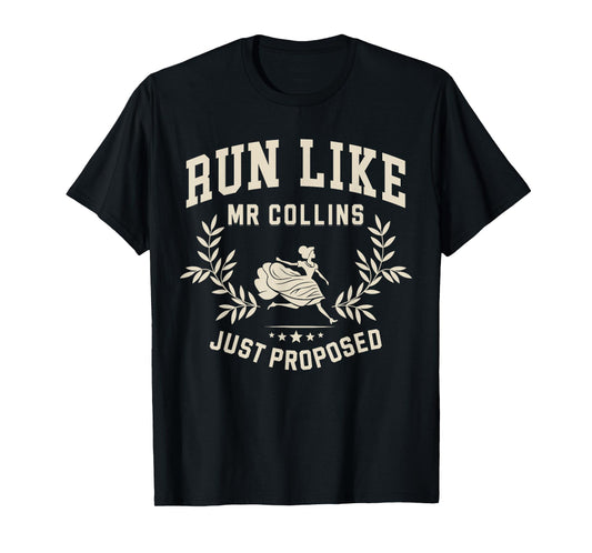 Run Like Mr Collins Just Proposed Vintage T-Shirt