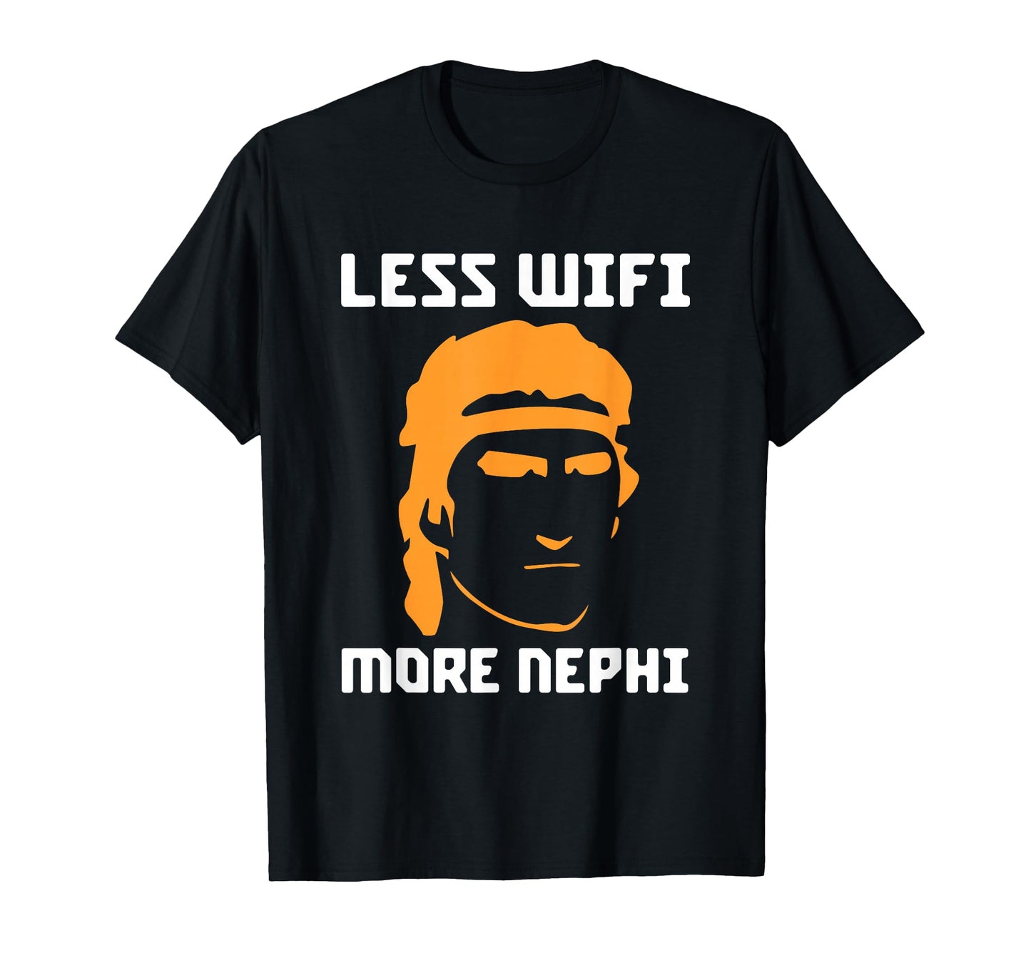 Mormon LDS Missionary Less Wifi More Nephi Latter-Day T-Shirt
