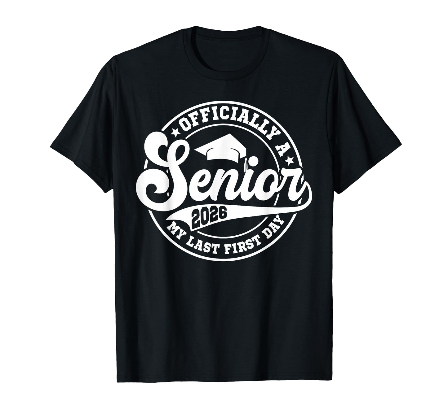 My Last First Day Senior 2026 Back To School Class Of 2026 T-Shirt