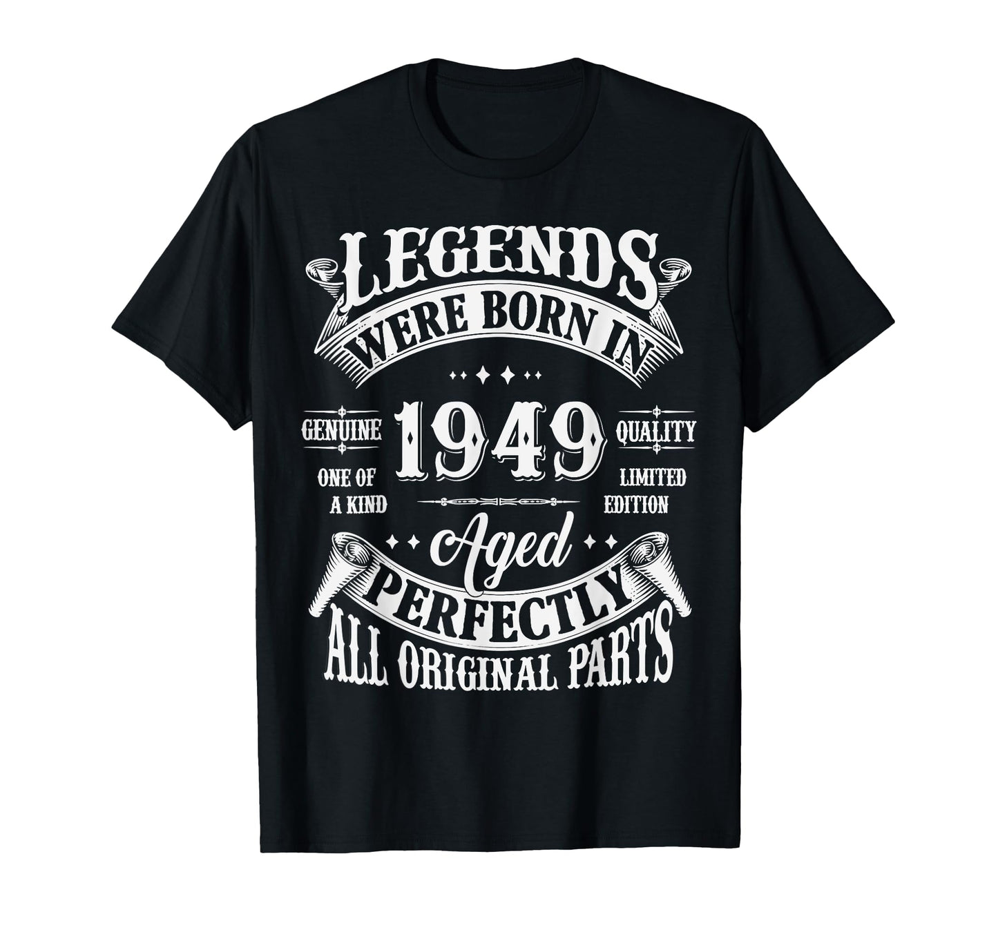 76th Birthday Tee 76 Years Old Vintage Legends Born In 1949 T-Shirt