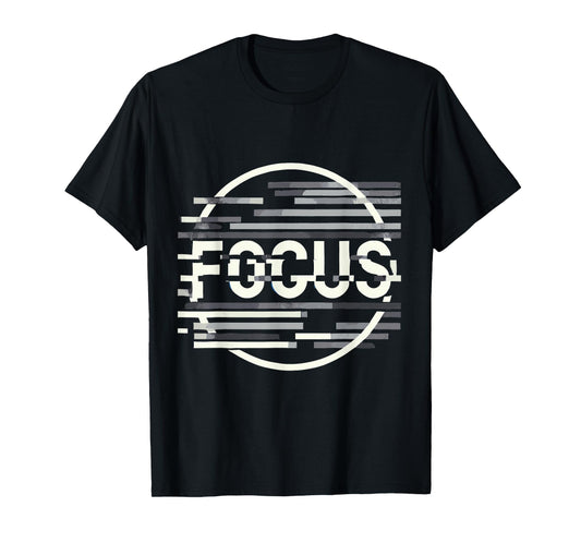 Funny FOCUS humor funny graphic T-Shirt