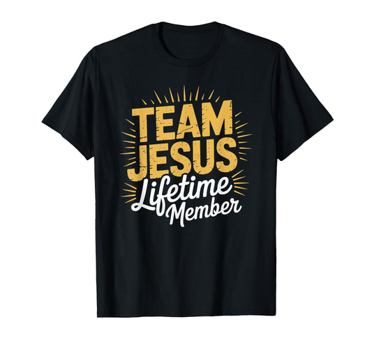 Team Jesus Lifetime Member Faith Retro Christian Saying T-Shirt