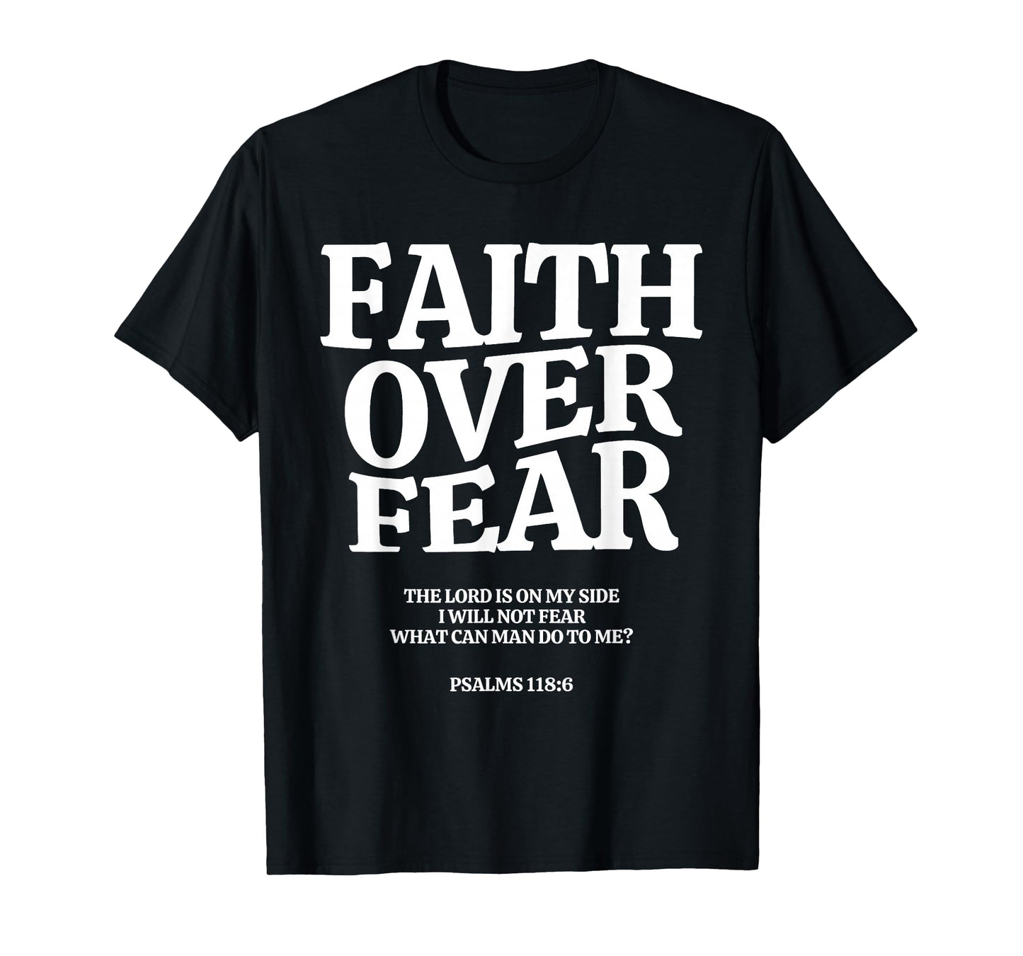 Faith Over Fear for Mens,Womens,Teens,Kids.Christian T-Shirt