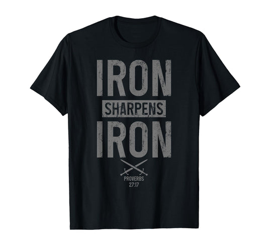 Iron Sharpens Iron Christian Faith Bible Proverbs 27:17 NIV T-Shirt