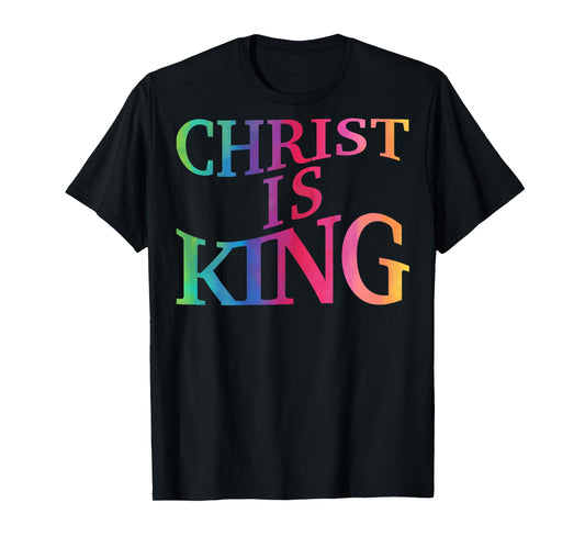 Christ Is King Christian Jesus Toddler God Sister Son Women T-Shirt