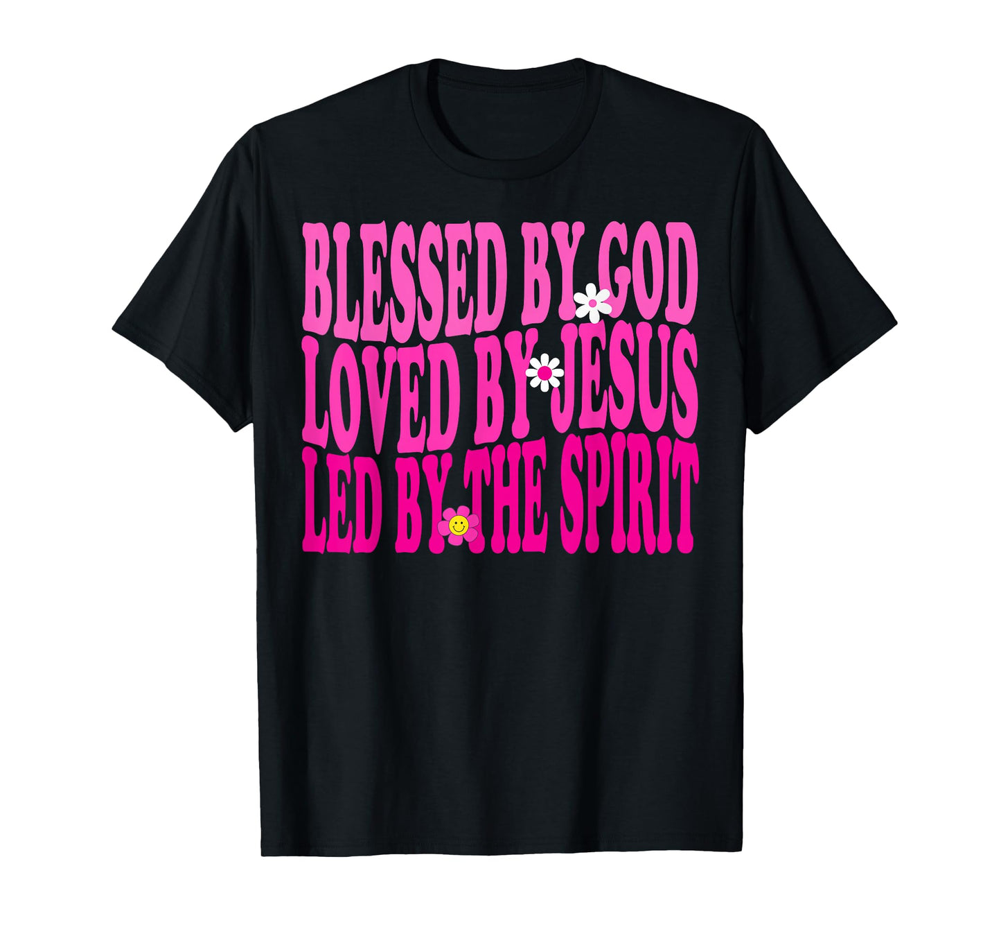 Blessed By God, Loved By Jesus, Pink Flower Christian Groovy T-Shirt