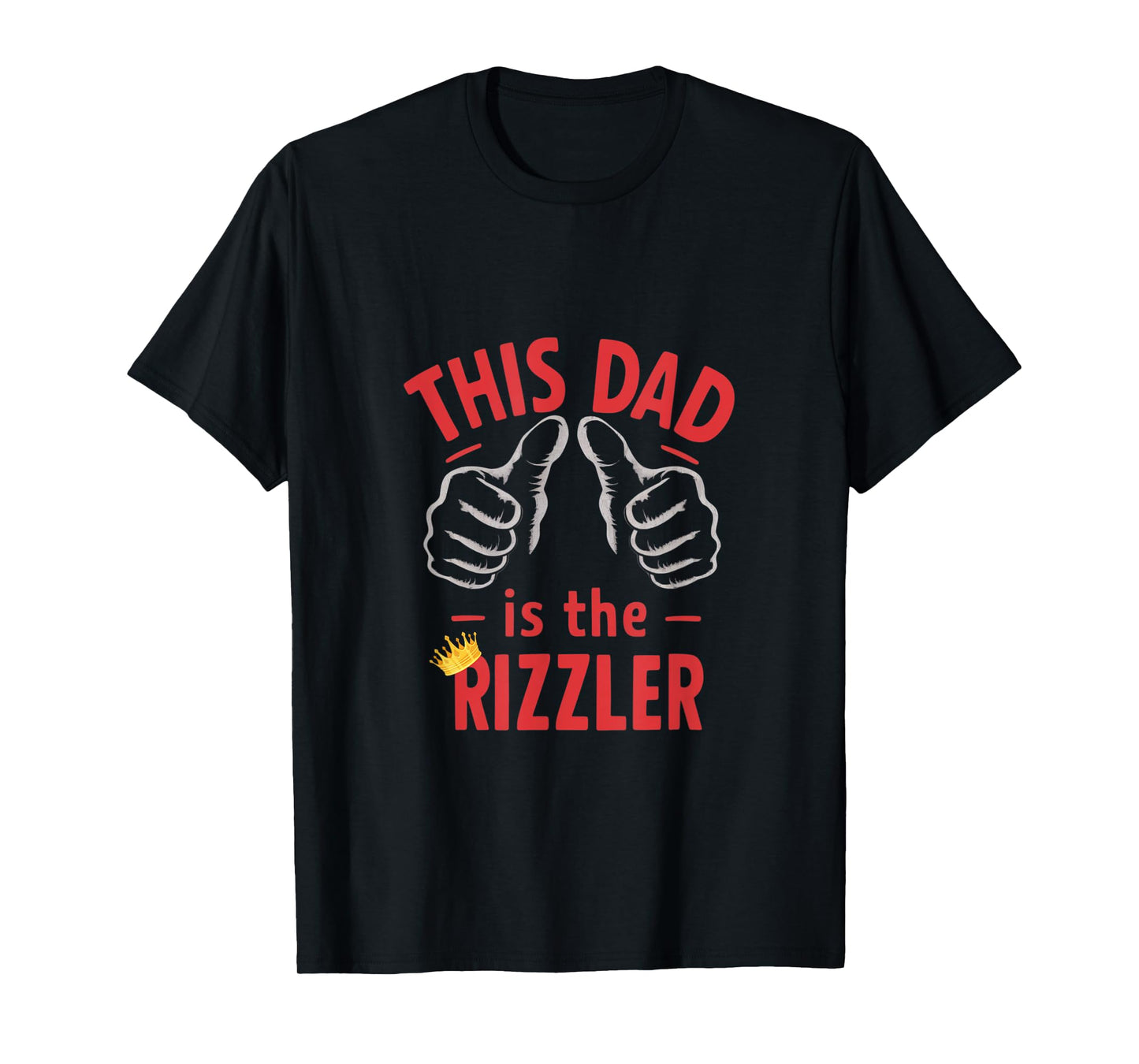Funny Fathers Day W Rizz Rizzler The Rizz God This Guy T-Shirt