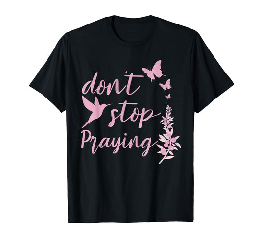 Christians Worship, Don't Stop Praying Retro Tee T-Shirt