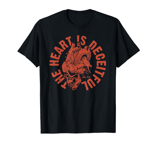 Deceitful Heart Jeremiah 17:9 Bible Verse T-Shirt