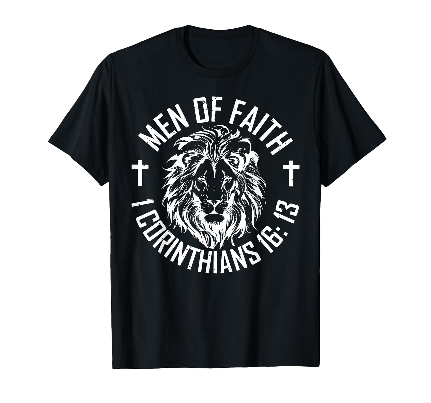 Men Of Faith 1 Corinthians 16 13 T-Shirt