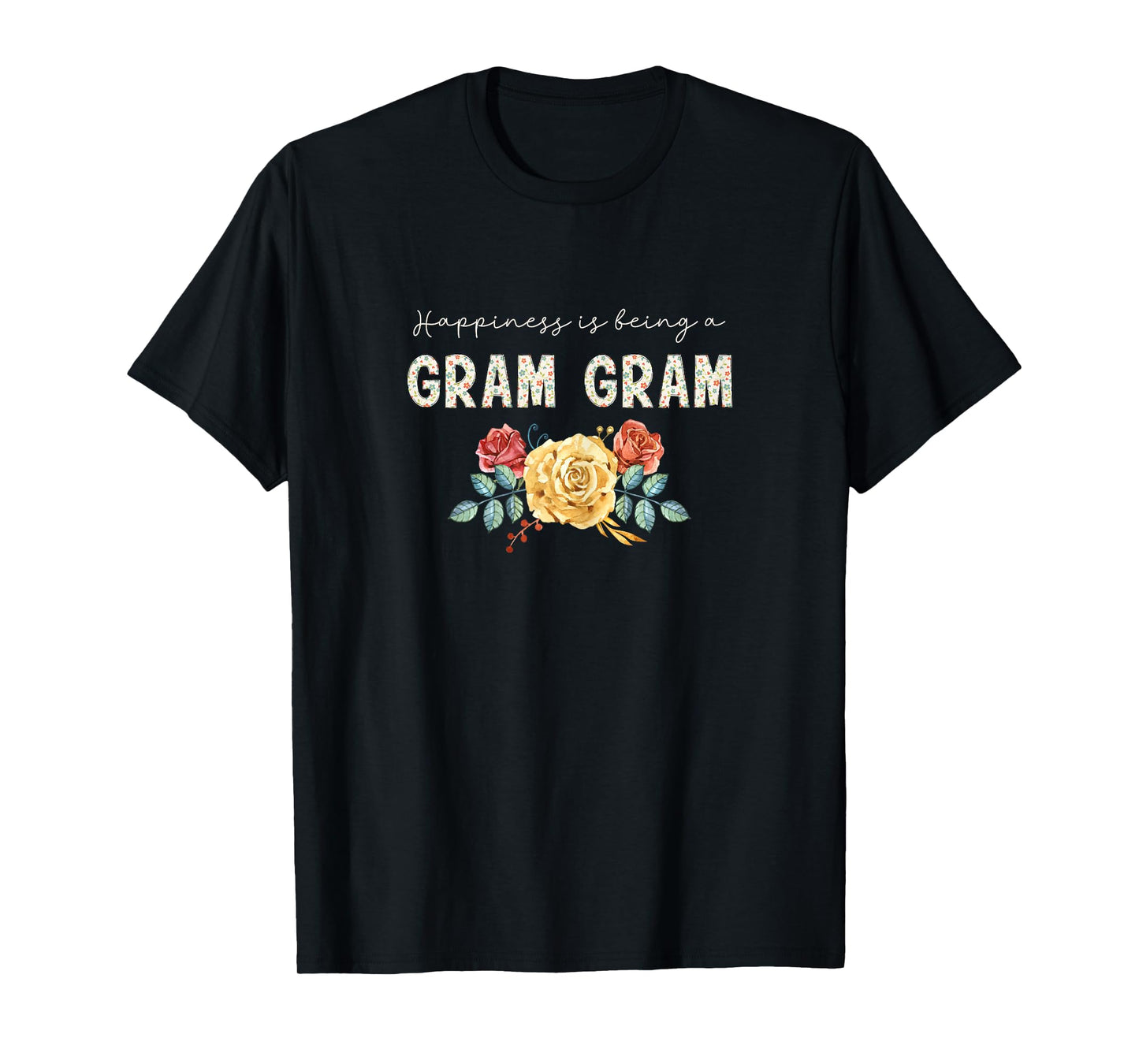 Happiness Is Being Gram-Gram Floral Flower Grandma GramGram T-Shirt