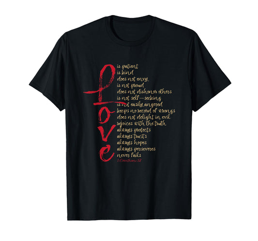 1 Corinthians 13 Bible Verse Love is Patient Love is Kind T-Shirt