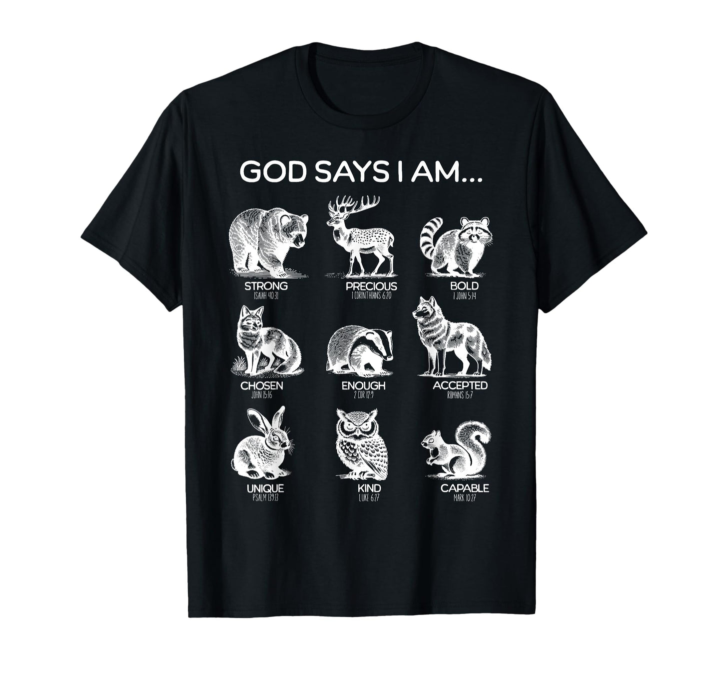 God Says I am Forest Animals Bible Verse Christian Hiking T-Shirt