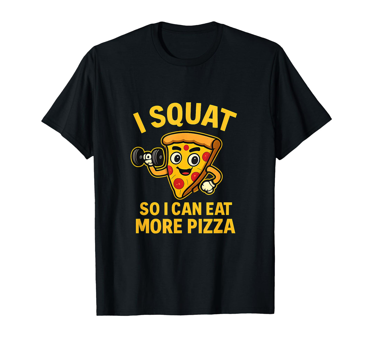 I Squat So I Can Eat More Pizza Christian Gym Art T-Shirt