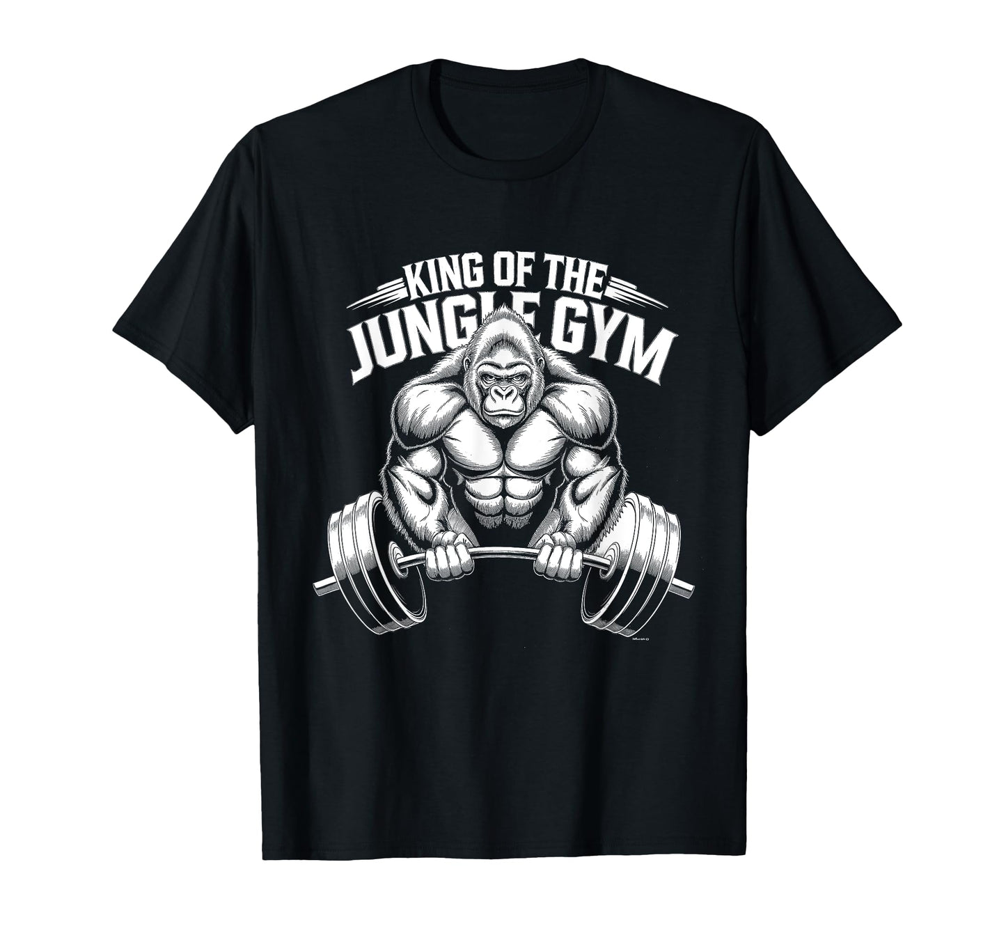 Animal Lovers Funny Quotes And Designs King of the Jungle Gym Gorilla Workout T-Shirt