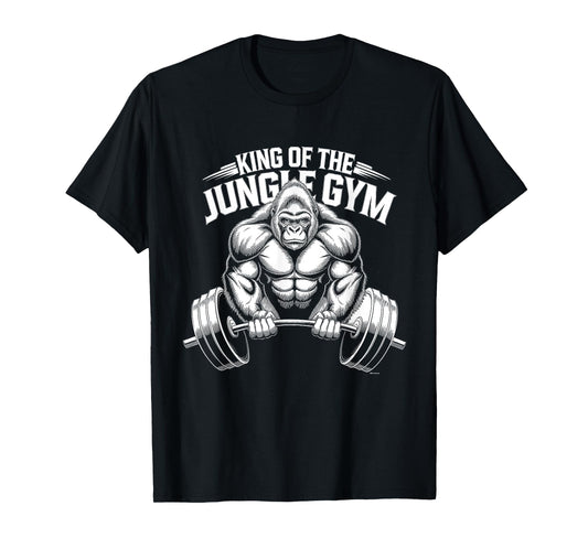 Animal Lovers Funny Quotes And Designs King of the Jungle Gym Gorilla Workout T-Shirt