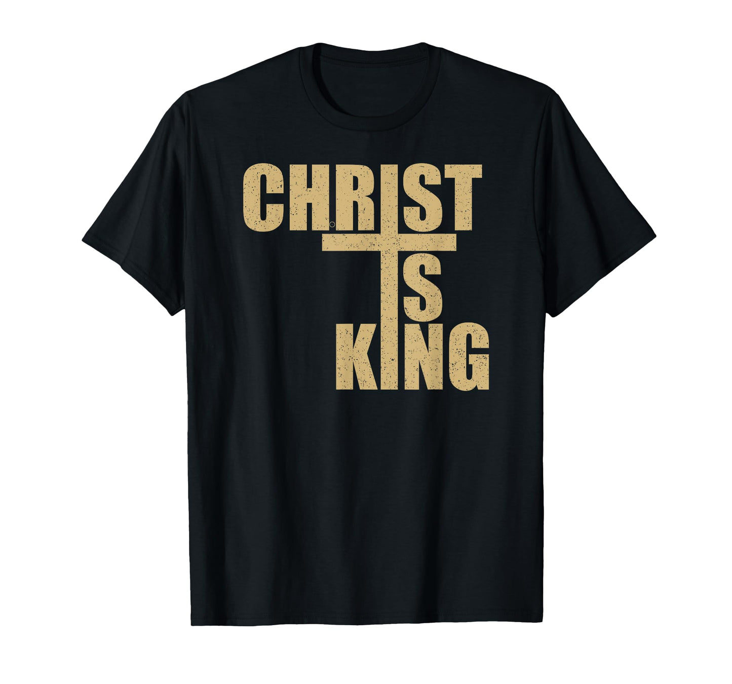 CHRIST IS KING JESUS IS KING CROSS CRUCIFIX T-Shirt