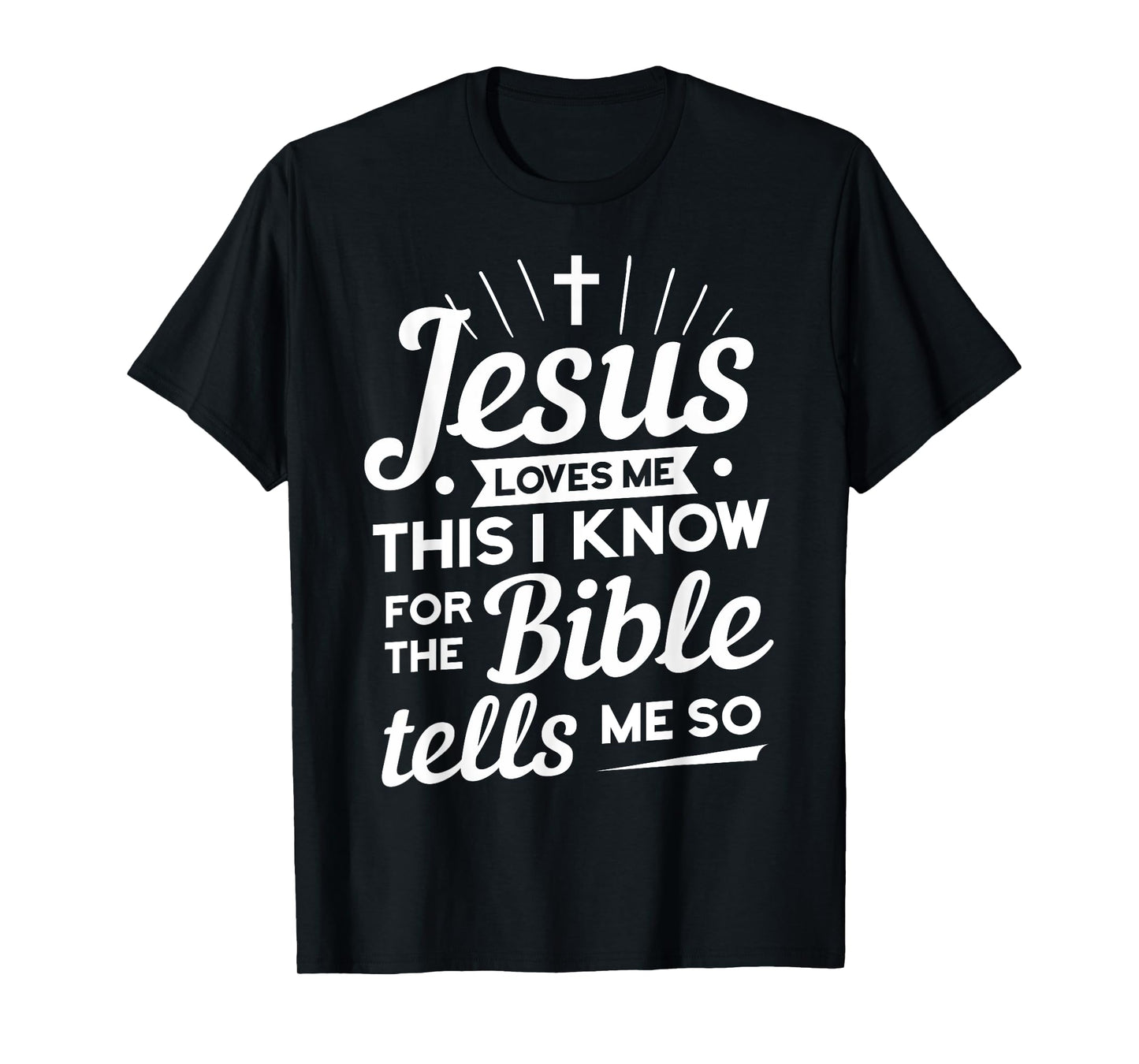 Funny Christian Yes Jesus Loves Me T-Shirt
