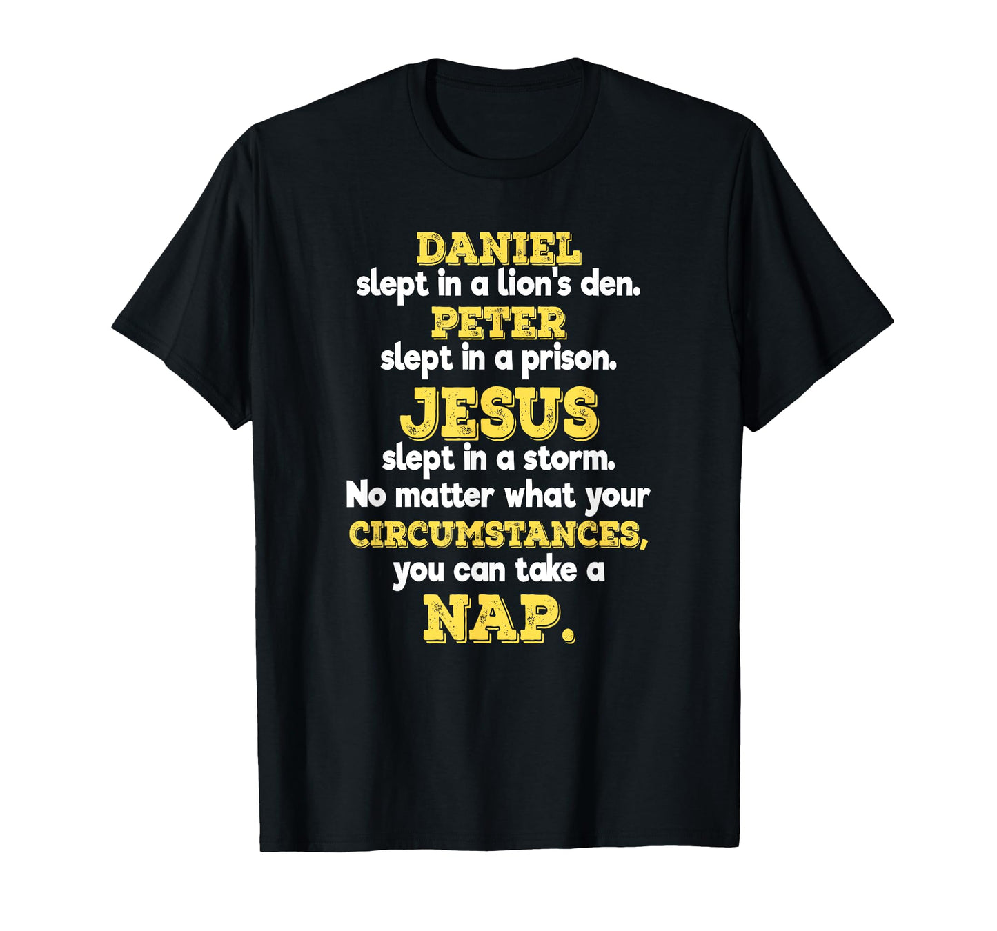 Funny Christian Sayings Biblical Events Gift For Believers T-Shirt