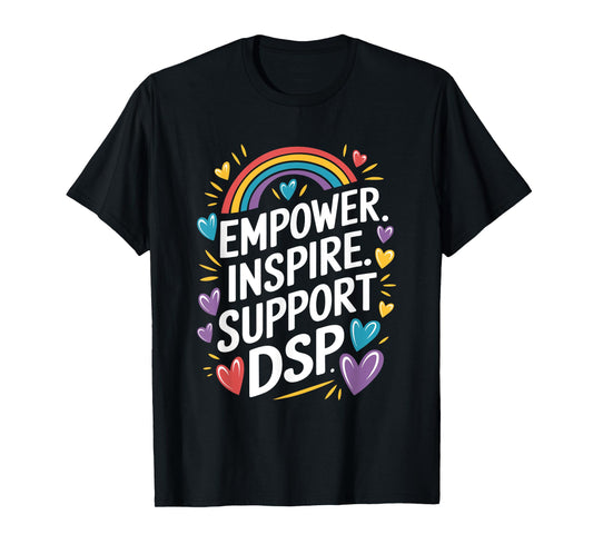 Direct Support Professional Week Quotes For DSP Nurse T-Shirt
