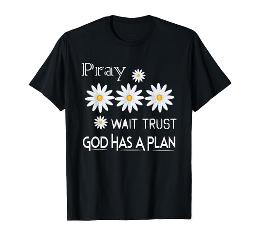 Women Pray Wait Trust Soft Tees Cute Graphic T-Shirt