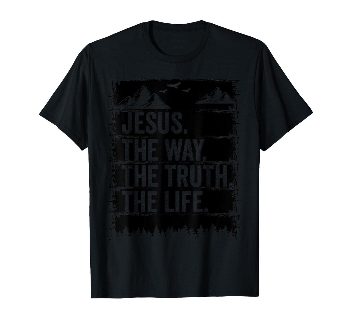 Jesus The Way Truth Life Bible Verse Christian Worship T-Shirt